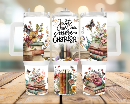 40oz Tumbler Just One More Chapter