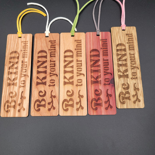 Be Kind to your Mind - Wood Bookmark